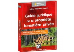 Guide juridique de la Propriété Forestière Privée