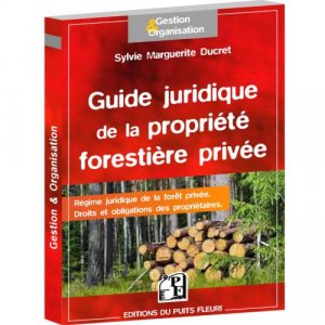 Guide juridique de la Propriété Forestière Privée